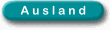 Ausland